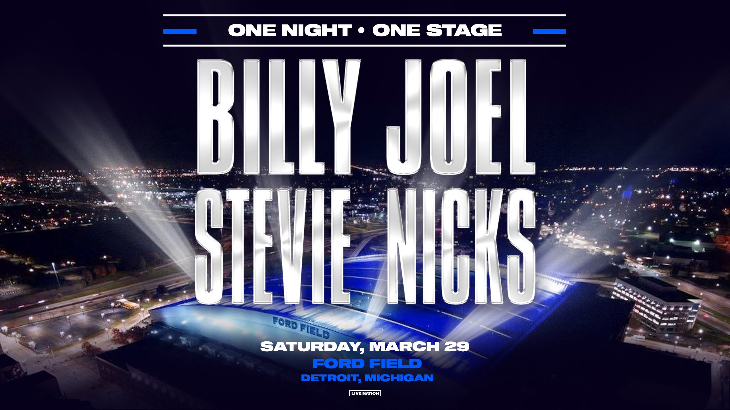 BILLY JOEL & STEVIE NICKS Ford Field