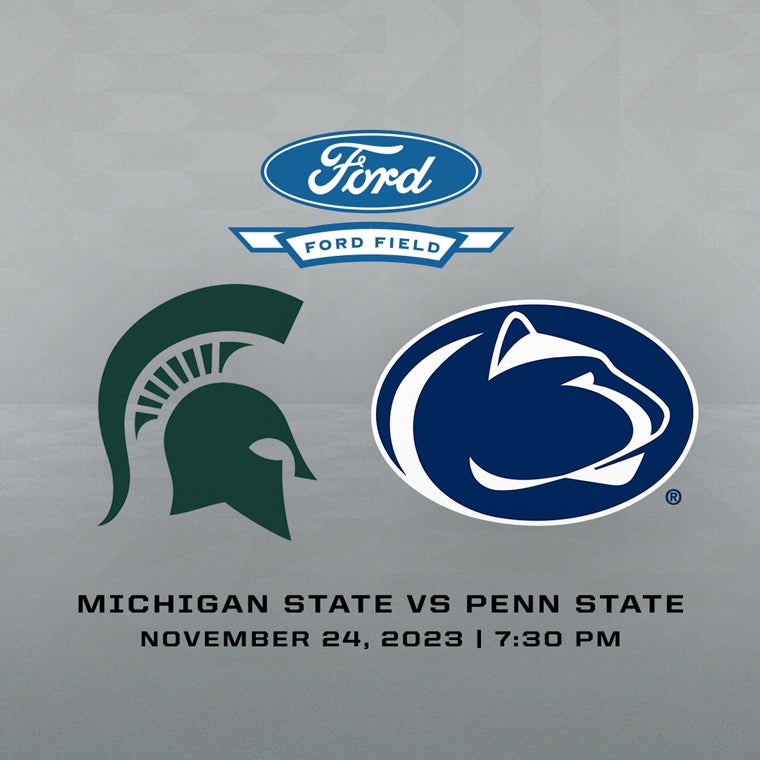 Michigan State vs. Penn State Ford Field